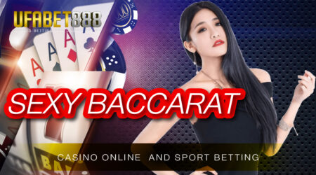 Sexy Baccarat Ufa888 เว็บบาคาร่าออนไลน์ที่ฮิตที่สุดปี 2021